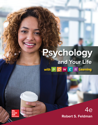 mcgraw/Psychology and Your Life with P.O.W.E.R Learning by Feldman 4e test bank 
