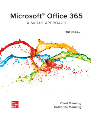 mcgraw/Microsoft Office 365 A Skills Approach 2021 Edition by Manning test bank 
