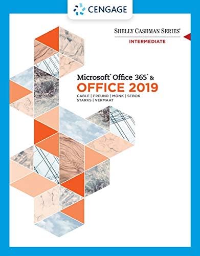 Shelly Cashman Series MicrosoftĀ® Office 365 & Office 2019 Intermediate by Cable Test Bank 