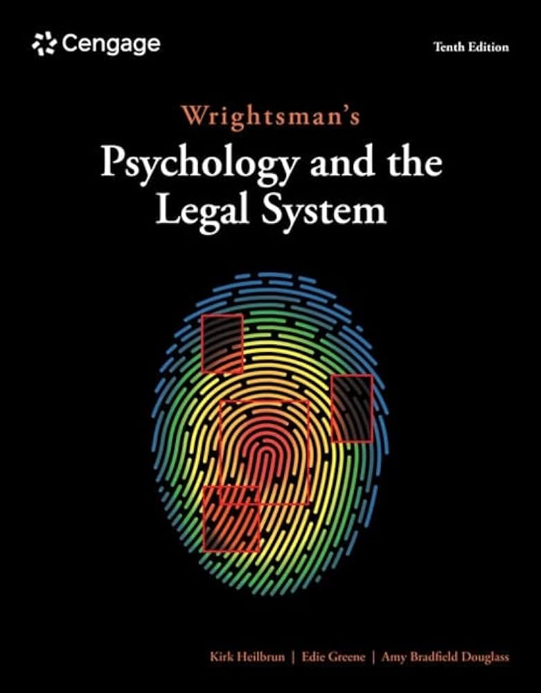 Wrightsman's Psychology and the Legal System by Heilbrun 10e Test Bank