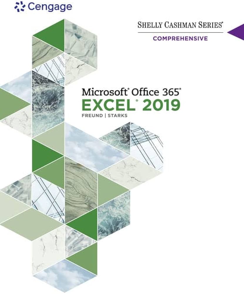 Shelly Cashman SeriesĀ® MicrosoftĀ® Office 365Ā® & Excel 2019 Comprehensive by Freund Test Bank 