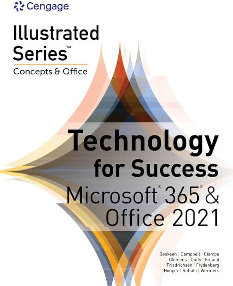 Technology for Success and Illustrated SeriesĀ® Collection MicrosoftĀ® 365Ā® & OfficeĀ® 2021 by Beskeen Test Bank