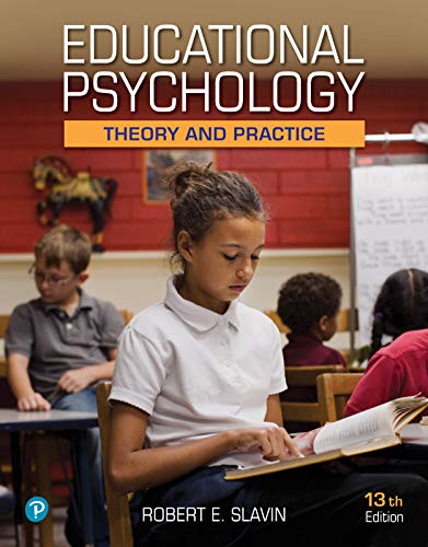 Educational Psychology Theory and Practice by Slavin 13e test bank