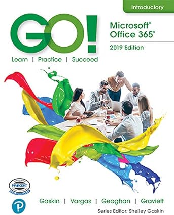GO Microsoft Office 365 Introductory 2019 by Gaskin test bank 