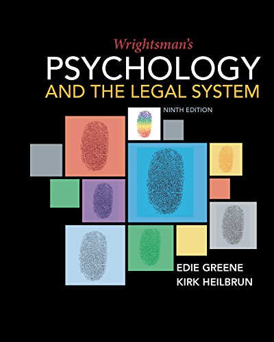Wrightsman's Psychology and the Legal System by Greene 9e Test Bank
