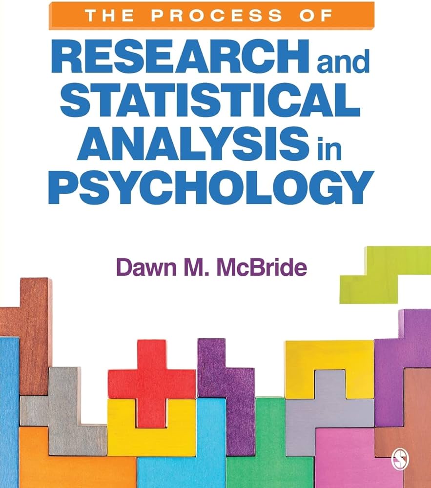 The Process of Research and Statistical Analysis in Psychology Test Bank 