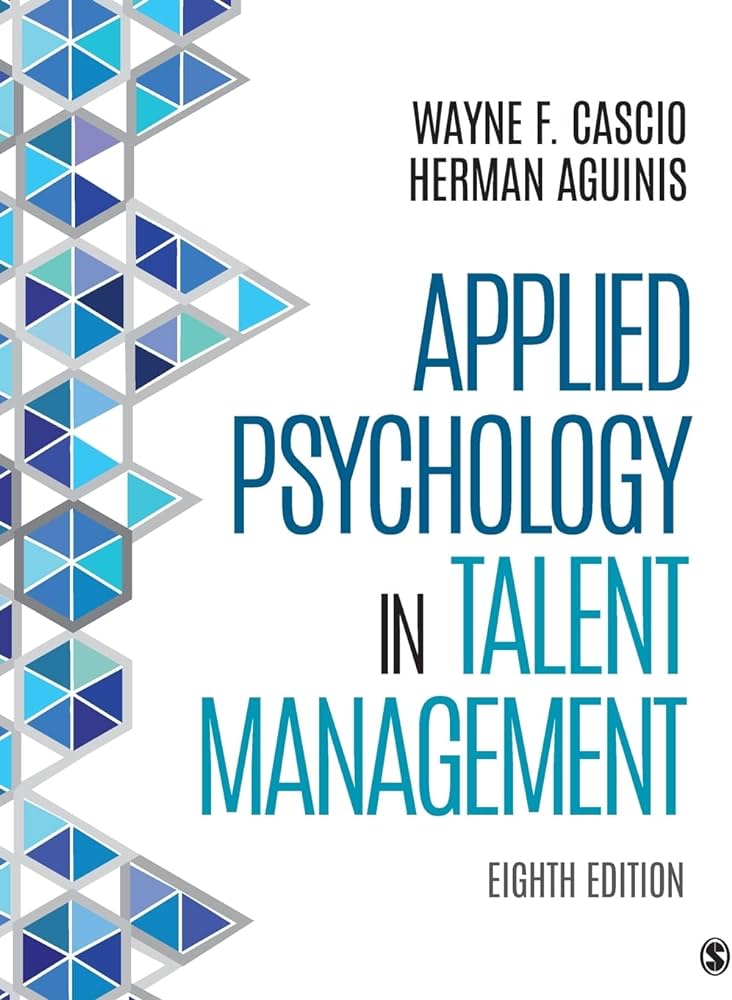 Applied Psychology in Talent Management by Cascio 8e Test Bank 