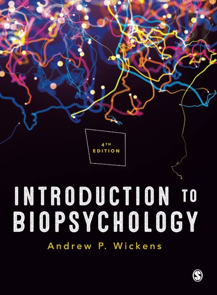 Introduction to Biopsychology by Wickens 4e test bank 