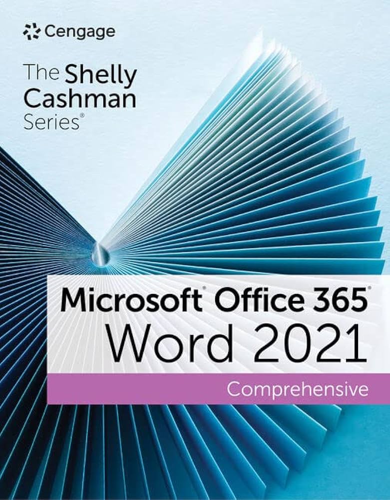 The Shelly Cashman SeriesĀ® MicrosoftĀ® Office 365Ā® & WordĀ® 2021 Comprehensive by Vermaat Test Bank 