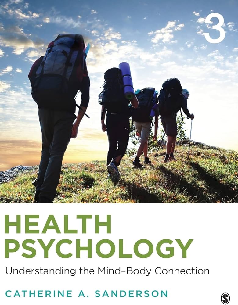 Health Psychology Understanding the Mind-Body Connection by Sanderson 3e test bank 