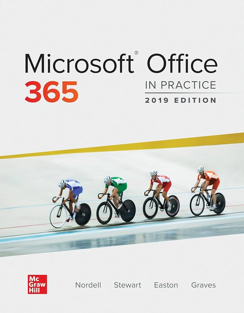 mcgraw/Microsoft Office 365 In Practice 2019 Edition by Nordell test bank 
