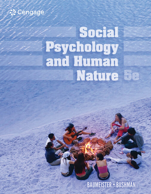 Social Psychology and Human Nature by Baumeister 5e Test Bank 