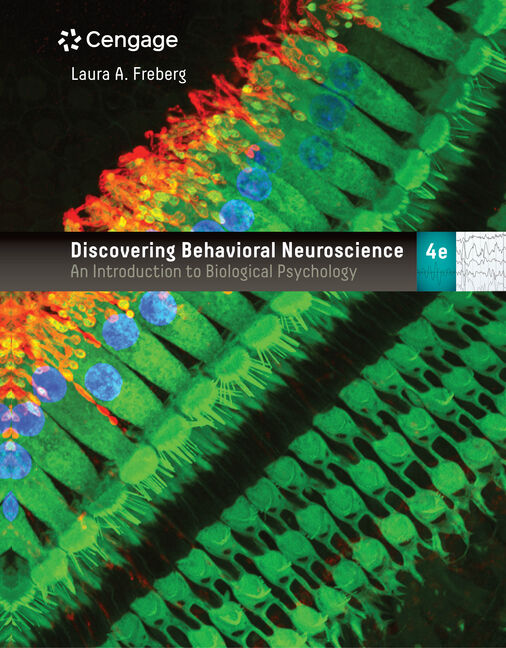 Discovering Behavioral Neuroscience An Introduction to Biological Psychology by Freberg 4e test bank